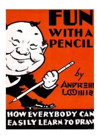 Fun with a Pencil - William Andrew Loomis