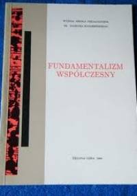Fundamentalizm współczesny - praca zbiorowa