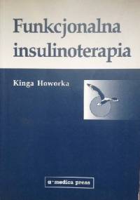 Funkcjonalna insulinoterapia - Kinga Howorka