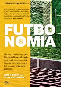 Futbonomia - Simon Kuper, Stefan Szymański