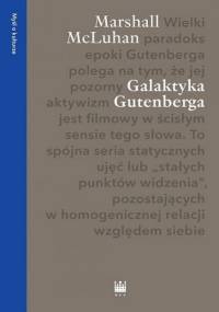 Galaktyka Gutenberga - Herbert Marshall McLuhan