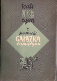 Gałązka rozmarynu. Widowisko w 5 obrazach - Zygmunt Nowakowski