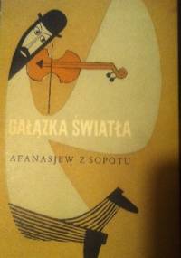 Gałązka światła - Afanasjew z Sopotu