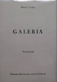 Galeria. Przewodnik - Witold Turdza
