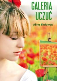 Galeria uczuć - Alina Białowąs