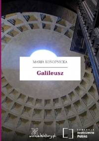 Galileusz - Maria Konopnicka