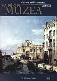 Gallerie dell'Accademia. Wenecja - praca zbiorowa