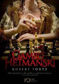 Gambit hetmański - Robert Foryś
