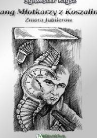 Gang młotkarzy z Koszalina - Sylwester Kłysz