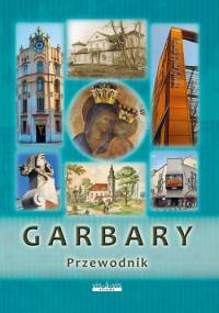 Garbary. Przewodnik
