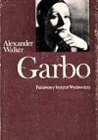 Garbo - Alexander Walker