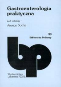 Gastroenterologia praktyczna Tom 33 - Jerzy Socha
