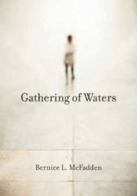 Gathering of Waters - Bernice L. McFadden
