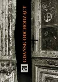 Gdańsk odchodzący - praca zbiorowa, Adam Fleks