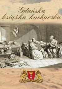 Gdańska książka kucharska - Andrzej Grzyb