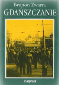 Gdańszczanie tom III - Brunon Zwarra