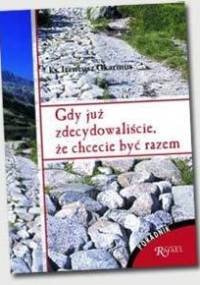 Gdy już zdecydowaliście, że chcecie być razem - Ireneusz Okarmus