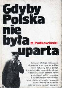 Gdyby Polska nie była uparta - Marian Podkowiński