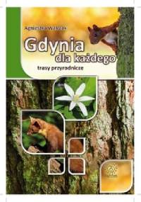 Gdynia dla każdego - trasy przyrodnicze - Agnieszka Walczak