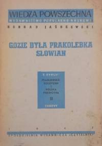 Gdzie była prakolebka Słowian - Konrad Jażdżewski