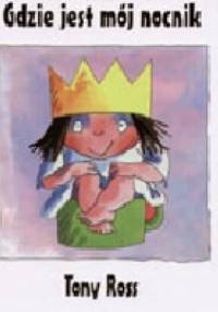 Gdzie jest mój nocnik - Tony Ross