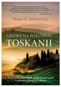 Gdzieś na południu Toskanii - Diana G. Armstrong