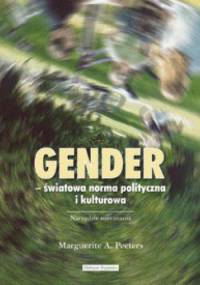 Gender - światowa norma polityczna i kulturowa - Marguerite A. Peeters