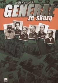 Generał ze skazą - Lech Kowalski