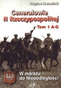 Generałowie II Rzeczypospolitej. Tom 1. A - G - Zbigniew Mierzwiński