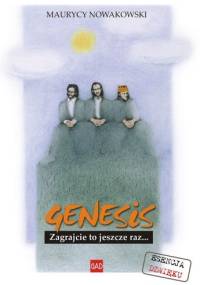 Genesis. Zagrajcie to jeszcze raz - Maurycy Nowakowski