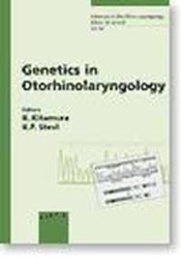 Genetics in Otorhinolaryngology - K. Kitamua, Karen P. Steel