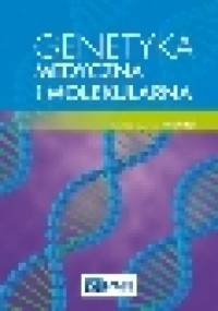 Genetyka medyczna i molekularna - Jerzy Bal