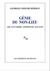 Génie du non-lieu - Georges Didi-Huberman