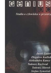 Genius Loci. Studia o człowieku w przestrzeni