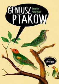 Geniusz ptaków - Jennifer Ackerman