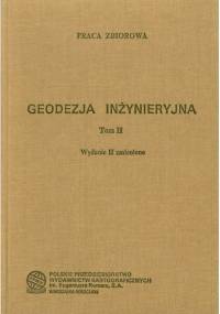 Geodezja inżynieryjna. Tom 2