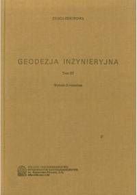 Geodezja inżynieryjna. Tom 3