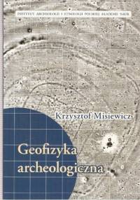 Geofizyka archeologiczna - Krzysztof Misiewicz