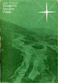 Geografia fizyczna Polski - Jerzy Kondracki