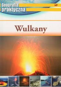 Geografia praktyczna Wulkany - praca zbiorowa
