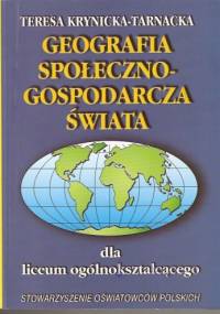 Geografia społeczno-gospodarcza świata - Teresa Krynicka-Tarnacka