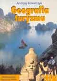 Geografia turyzmu - Andrzej Kowalczyk