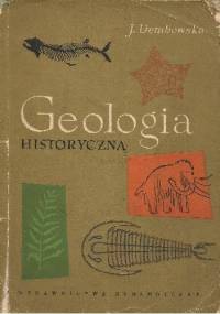 Geologia historyczna - Jadwiga Dembowska