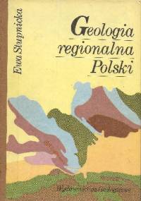 Geologia regionalna Polski - Ewa Stupnicka