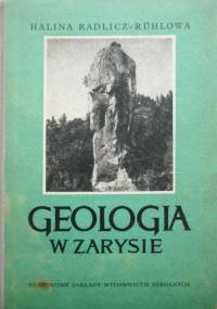 Geologia w zarysie - Halina Radlicz-Rühlowa