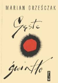 Gęste światło - Marian Grześczak