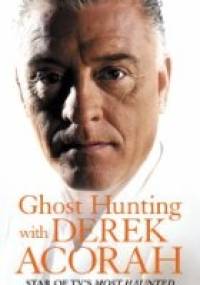 Ghost Hunting with Derek Acorah - Derek Acorah