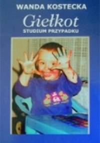 Giełkot. Studium przypadku. - Wanda Kostecka