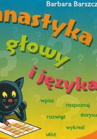 Gimnastyka głowy i języka - Barbara Barszcz
