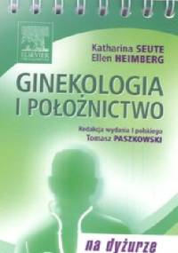 Ginekologia i położnictwo na dyżurze - Katharina Seute, Ellen Heimberg